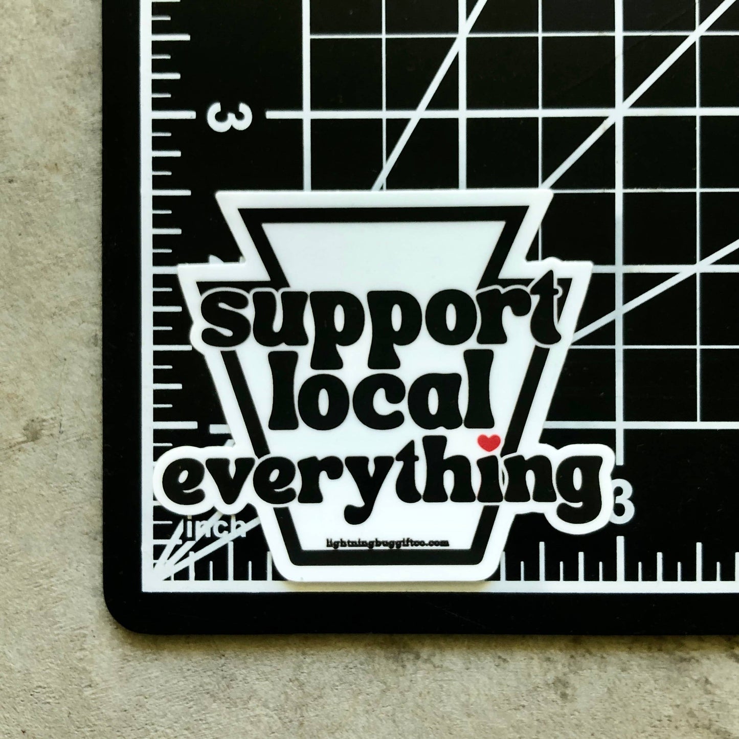 Support Local Everything Pennsylvania Sticker